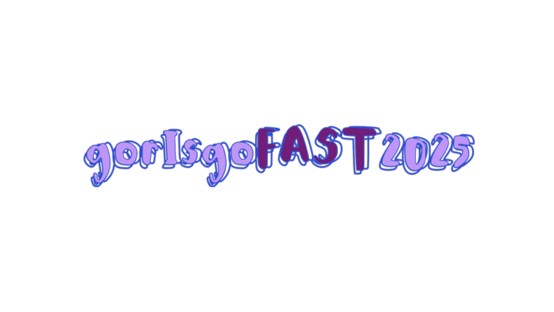 gorlsgoFAST 2025 is open for submissions!